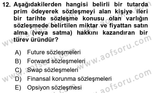 Finansal Yönetim 2 Dersi 2024 - 2025 Yılı (Final) Dönem Sonu Sınav Soruları 12. Soru