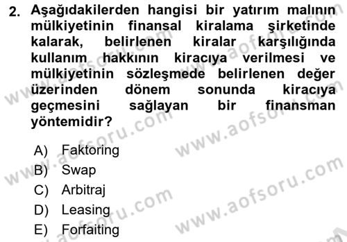 Finansal Yönetim 2 Dersi 2024 - 2025 Yılı Yaz Okulu Sınav Soruları 2. Soru