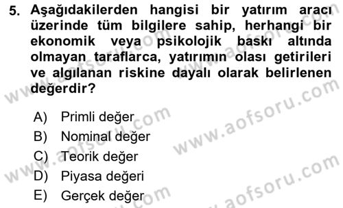 Finansal Yönetim 2 Dersi 2024 - 2025 Yılı Yaz Okulu Sınav Soruları 5. Soru