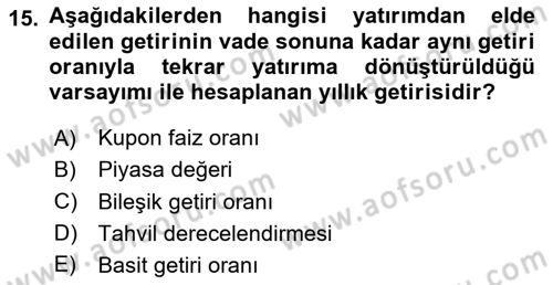 Finansal Yönetim 2 Dersi 2025 - 2026 Yılı (Vize) Ara Sınav Soruları 15. Soru