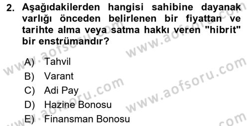 Finansal Yönetim 2 Dersi 2025 - 2026 Yılı (Vize) Ara Sınav Soruları 2. Soru