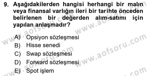 Finansal Yönetim 2 Dersi 2025 - 2026 Yılı (Final) Dönem Sonu Sınav Soruları 9. Soru