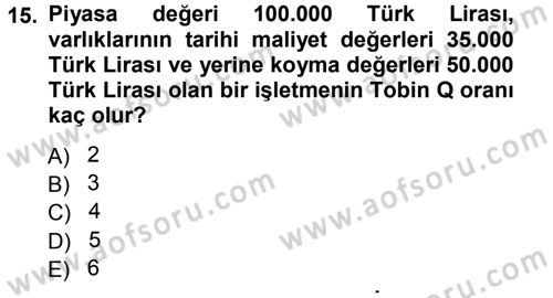 Finansal Yönetim Dersi 2012 - 2013 Yılı (Vize) Ara Sınav Soruları 15. Soru