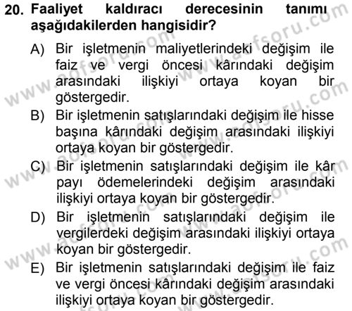 Finansal Yönetim Dersi 2012 - 2013 Yılı (Vize) Ara Sınav Soruları 20. Soru