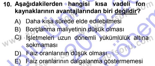 Finansal Yönetim Dersi 2012 - 2013 Yılı (Final) Dönem Sonu Sınav Soruları 10. Soru