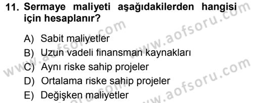 Finansal Yönetim Dersi 2012 - 2013 Yılı (Final) Dönem Sonu Sınav Soruları 11. Soru