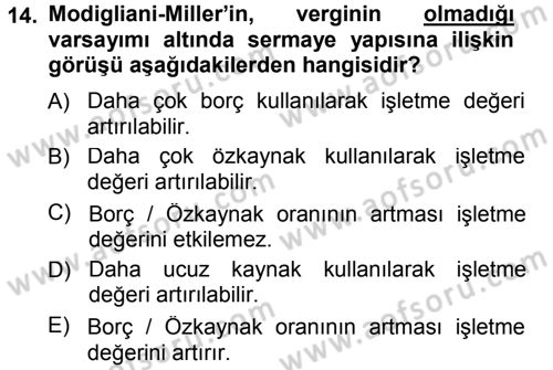 Finansal Yönetim Dersi 2012 - 2013 Yılı (Final) Dönem Sonu Sınav Soruları 14. Soru