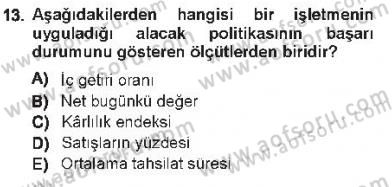 Finansal Yönetim Dersi 2012 - 2013 Yılı Tek Ders Sınav Soruları 13. Soru