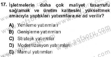 Finansal Yönetim Dersi 2012 - 2013 Yılı Tek Ders Sınav Soruları 17. Soru