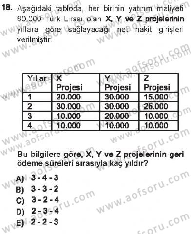 Finansal Yönetim Dersi 2012 - 2013 Yılı Tek Ders Sınav Soruları 18. Soru