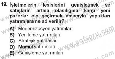 Finansal Yönetim Dersi 2012 - 2013 Yılı Tek Ders Sınav Soruları 19. Soru