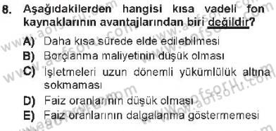 Finansal Yönetim Dersi 2012 - 2013 Yılı Tek Ders Sınav Soruları 8. Soru