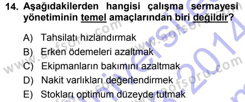 Finansal Yönetim Dersi 2013 - 2014 Yılı (Final) Dönem Sonu Sınav Soruları 14. Soru