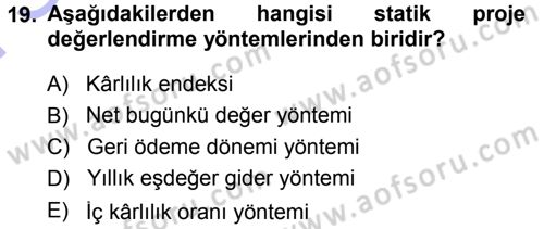 Finansal Yönetim Dersi 2013 - 2014 Yılı (Final) Dönem Sonu Sınav Soruları 19. Soru