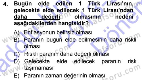 Finansal Yönetim Dersi 2013 - 2014 Yılı (Final) Dönem Sonu Sınav Soruları 4. Soru