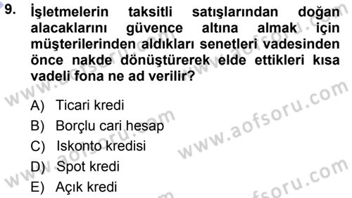 Finansal Yönetim Dersi 2013 - 2014 Yılı (Final) Dönem Sonu Sınav Soruları 9. Soru