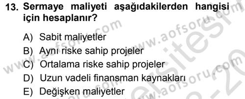 Finansal Yönetim Dersi 2013 - 2014 Yılı Tek Ders Sınav Soruları 13. Soru
