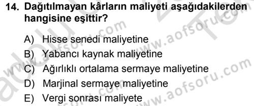 Finansal Yönetim Dersi 2013 - 2014 Yılı Tek Ders Sınav Soruları 14. Soru