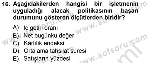 Finansal Yönetim Dersi 2013 - 2014 Yılı Tek Ders Sınav Soruları 16. Soru