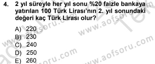 Finansal Yönetim Dersi 2013 - 2014 Yılı Tek Ders Sınav Soruları 4. Soru