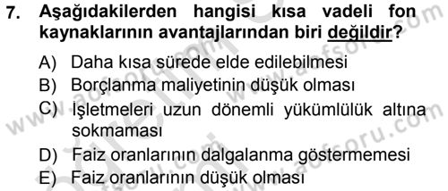 Finansal Yönetim Dersi 2013 - 2014 Yılı Tek Ders Sınav Soruları 7. Soru