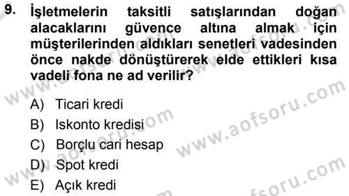 Finansal Yönetim Dersi 2013 - 2014 Yılı Tek Ders Sınav Soruları 9. Soru