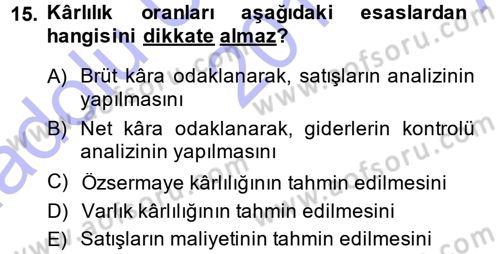 Finansal Yönetim Dersi 2014 - 2015 Yılı (Vize) Ara Sınav Soruları 15. Soru