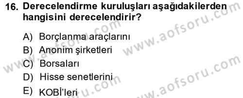 Finansal Yönetim Dersi 2014 - 2015 Yılı (Vize) Ara Sınav Soruları 16. Soru