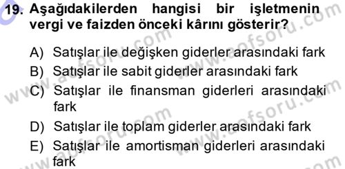 Finansal Yönetim Dersi 2014 - 2015 Yılı (Vize) Ara Sınav Soruları 19. Soru