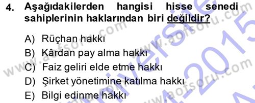 Finansal Yönetim Dersi 2014 - 2015 Yılı (Vize) Ara Sınav Soruları 4. Soru