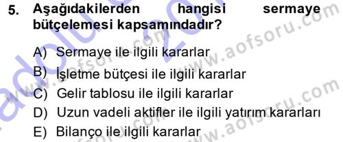 Finansal Yönetim Dersi 2014 - 2015 Yılı (Vize) Ara Sınav Soruları 5. Soru
