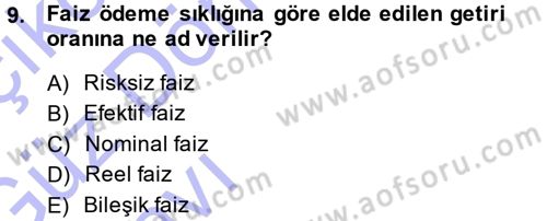 Finansal Yönetim Dersi 2014 - 2015 Yılı (Vize) Ara Sınav Soruları 9. Soru