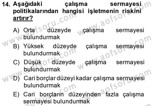 Finansal Yönetim Dersi 2014 - 2015 Yılı (Final) Dönem Sonu Sınav Soruları 14. Soru