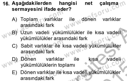 Finansal Yönetim Dersi 2014 - 2015 Yılı (Final) Dönem Sonu Sınav Soruları 16. Soru