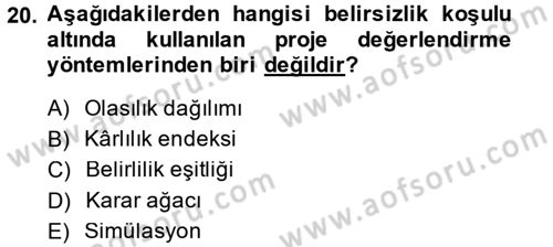 Finansal Yönetim Dersi 2014 - 2015 Yılı (Final) Dönem Sonu Sınav Soruları 20. Soru