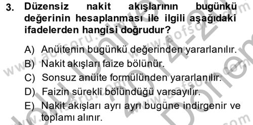 Finansal Yönetim Dersi 2014 - 2015 Yılı (Final) Dönem Sonu Sınav Soruları 3. Soru