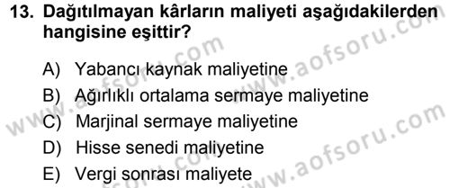 Finansal Yönetim Dersi 2014 - 2015 Yılı Tek Ders Sınav Soruları 13. Soru