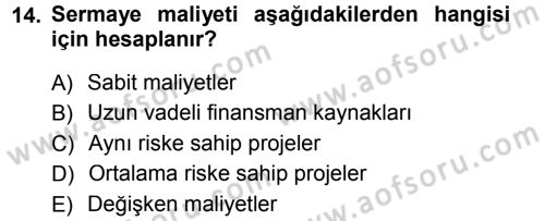 Finansal Yönetim Dersi 2014 - 2015 Yılı Tek Ders Sınav Soruları 14. Soru