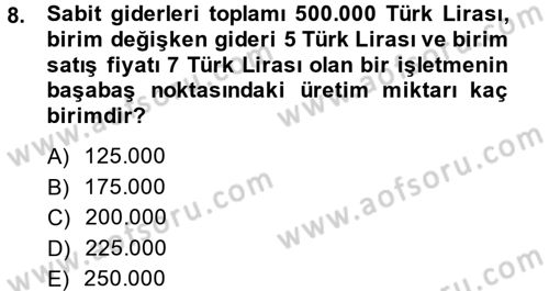 Finansal Yönetim Dersi 2014 - 2015 Yılı Tek Ders Sınav Soruları 8. Soru