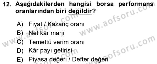 Finansal Yönetim Dersi 2015 - 2016 Yılı (Vize) Ara Sınav Soruları 12. Soru