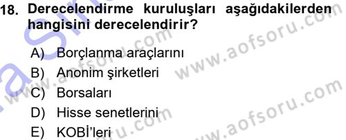 Finansal Yönetim Dersi 2015 - 2016 Yılı (Vize) Ara Sınav Soruları 18. Soru