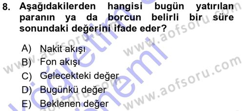 Finansal Yönetim Dersi Ara Sınavı Deneme Sınav Soruları 8. Soru