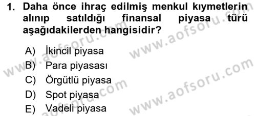 Finansal Yönetim Dersi 2015 - 2016 Yılı (Final) Dönem Sonu Sınav Soruları 1. Soru