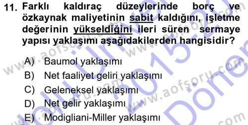 Finansal Yönetim Dersi 2015 - 2016 Yılı (Final) Dönem Sonu Sınav Soruları 11. Soru
