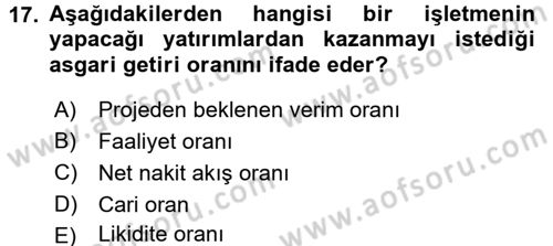 Finansal Yönetim Dersi 2015 - 2016 Yılı (Final) Dönem Sonu Sınav Soruları 17. Soru