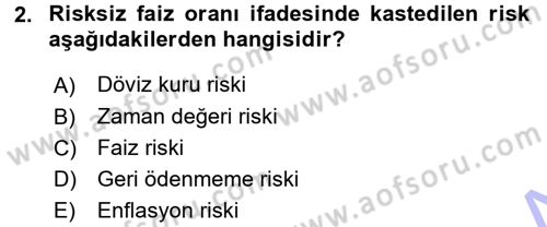 Finansal Yönetim Dersi 2015 - 2016 Yılı (Final) Dönem Sonu Sınav Soruları 2. Soru