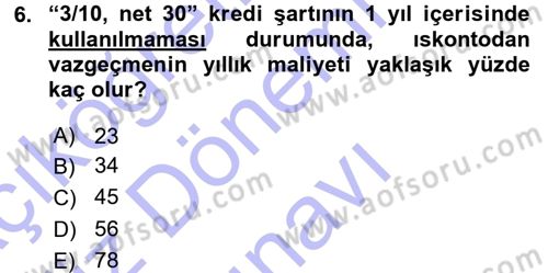Finansal Yönetim Dersi 2015 - 2016 Yılı (Final) Dönem Sonu Sınav Soruları 6. Soru