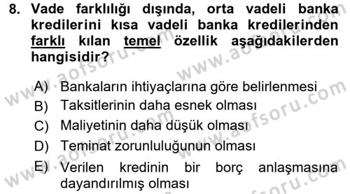 Finansal Yönetim Dersi 2015 - 2016 Yılı (Final) Dönem Sonu Sınav Soruları 8. Soru