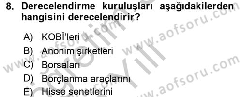 Finansal Yönetim Dersi 2016 - 2017 Yılı 3 Ders Sınav Soruları 8. Soru
