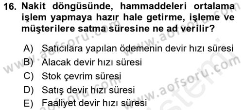 Finansal Yönetim Dersi 2016 - 2017 Yılı (Final) Dönem Sonu Sınav Soruları 16. Soru